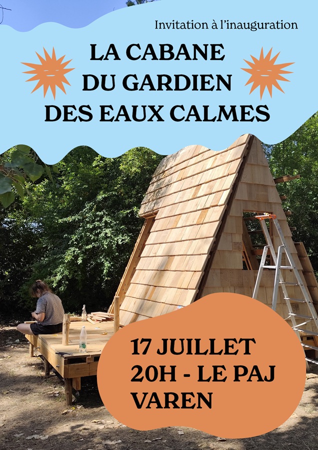 Illustration de « Résidence de territoire :crémaillère de la cabane du gardien des eaux calmes »